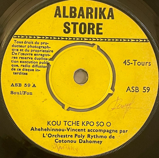 Vincent Ahehehinnou Accompagne Par T.P. Orchestre Poly-Rythmo : Kou Tche Kpo So O / Ado Yiyi We Kaka (7")