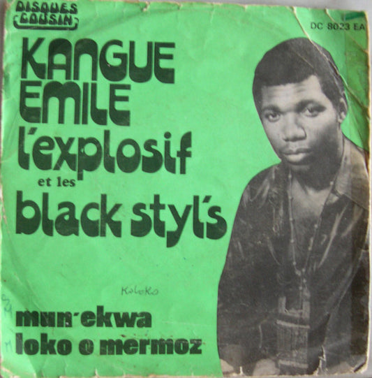Emile Kangue Et  Les Black Styl : Mun' Ekwa / Loko O. Mermoz (7", Single)