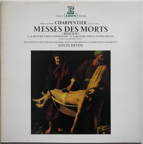Marc Antoine Charpentier - Het Westvlaams Vocaal Ensemble, Musica Polyphonica, Louis Devos : Messes Des Morts (Requiem) (LP, Album)