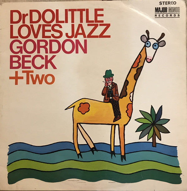 Gordon Beck + Two : Dr Dolittle Loves Jazz (LP, Album)