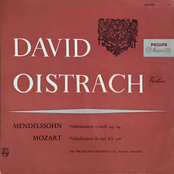 David Oistrach, Felix Mendelssohn-Bartholdy / Wolfgang Amadeus Mozart, The Philadelphia Orchestra, Eugene Ormandy : Violinkonzert E-moll Op. 64 / Violinkonzert D-dur KV 218 (LP, Mono)