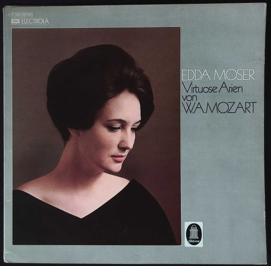 Edda Moser, Bayerisches Staatsorchester, Wolfgang Sawallisch, Leopold Hager, Wolfgang Amadeus Mozart : Virtuose Arien Von W.A. Mozart (LP)
