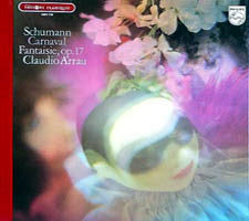 Robert Schumann ,Claudio Arrau Claudio Arrau : Carnaval Op.9 / Fantasie In C  - C-Dur Op.17 (LP, Album)