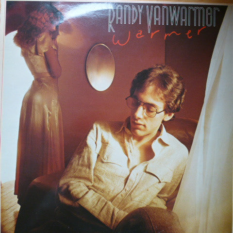 Randy Vanwarmer : Warmer (LP, Album)