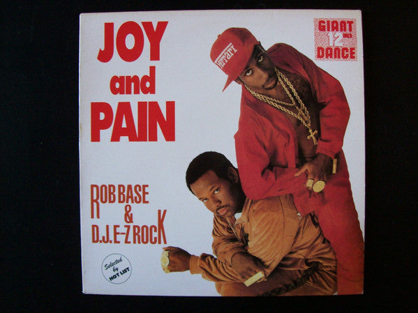 Rob Base & DJ E-Z Rock : Joy & Pain / Get On The Dancefloor (12")