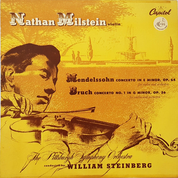 Felix Mendelssohn-Bartholdy - Max Bruch - Nathan Milstein, Pittsburgh Symphony Orchestra, William Steinberg : Concerto In E Minor Op. 64, Concerto No.1 In G Minor, Op. 26 (LP, Mono)