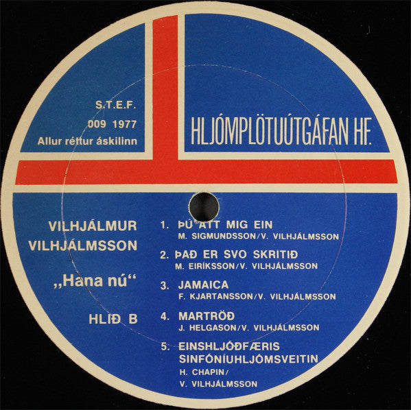 Vilhjálmur Vilhjálmsson : Hana Nú (LP, Album, RP, 3rd)