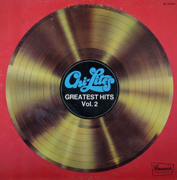 The Chi-Lites : Greatest Hits Vol. 2 (LP, Comp)