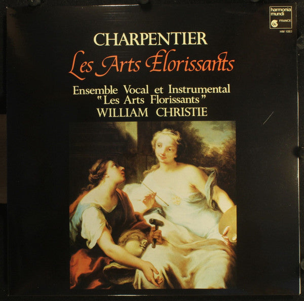 Marc Antoine Charpentier - Les Arts Florissants  -  William Christie : Les Arts Florissants (LP, Album)