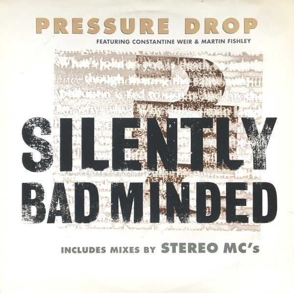 Pressure Drop : Silently Bad Minded (12")