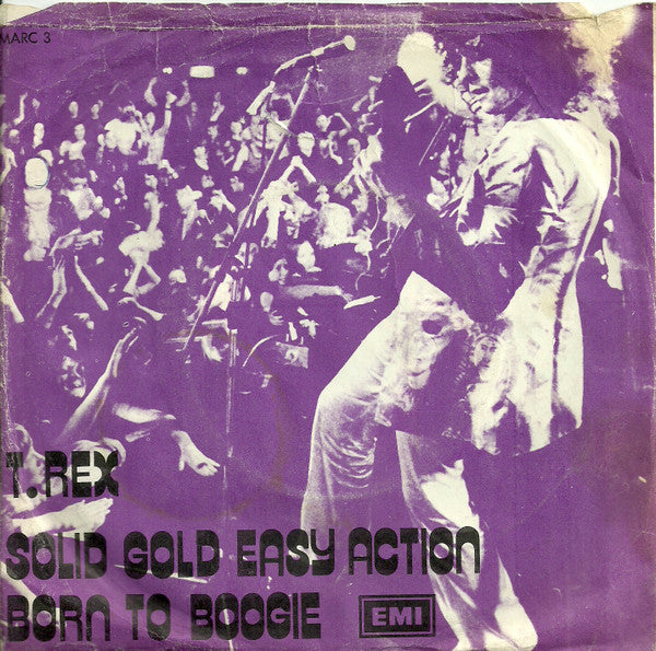 T. Rex : Solid Gold Easy Action (7", Single, Pus)