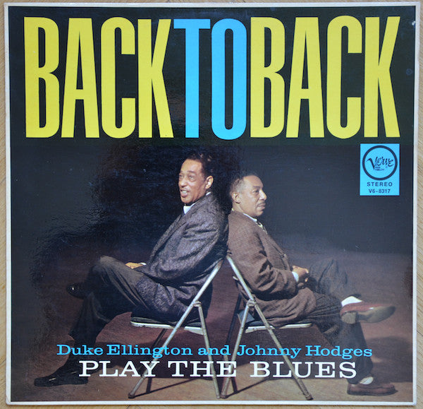 Duke Ellington & Johnny Hodges : Back To Back (Duke Ellington And Johnny Hodges Play The Blues) (LP, Album, RE)