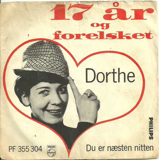 Dorthe Kollo : 17 År Og Forelsket / Du Er Næsten Nitten (7", Single, Mono)