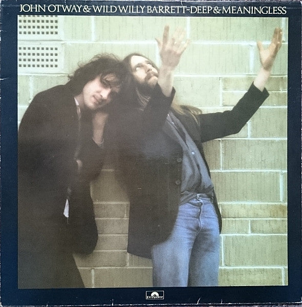 John Otway & Wild Willy Barrett : Deep & Meaningless (LP, Album)