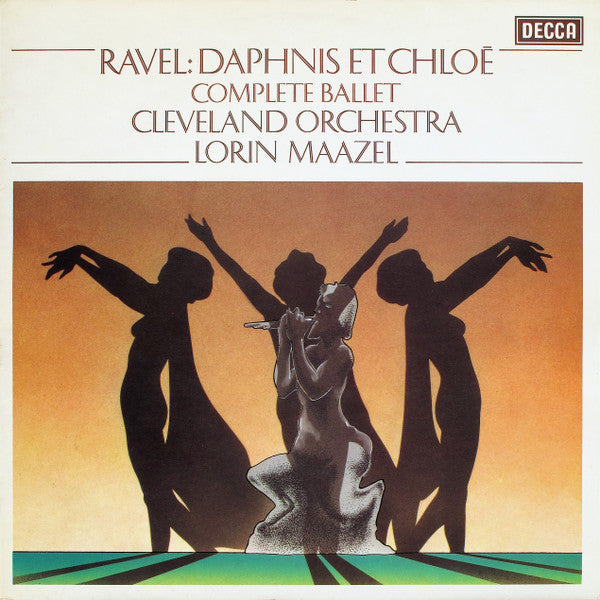 Maurice Ravel, The Cleveland Orchestra, Lorin Maazel : Daphnis Et Chloé (Complete Ballet) (LP)