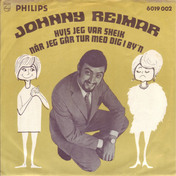 Johnny Reimar : Hvis Jeg Var Sheik / Når Jeg Går Tur Med Dig I By'n (7", Single, Mono)