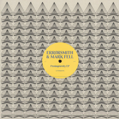 Errorsmith & Mark Fell : Protogravity EP (12", EP)