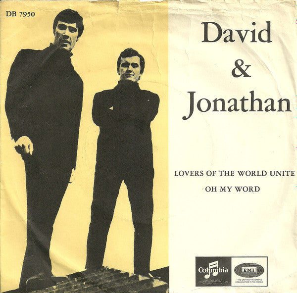 David & Jonathan : Lovers Of The World Unite / Oh My Word (7")