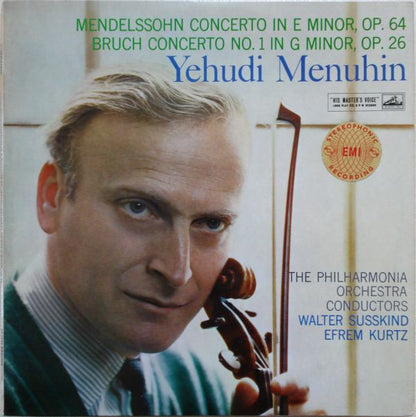 Felix Mendelssohn-Bartholdy / Max Bruch ; Yehudi Menuhin , The Philharmonia Orchestra, Walter Susskind, Efrem Kurtz : Concerto In E Minor, Op. 64 / Concerto No.1 In G Minor, Op. 26 (LP, Album, RE)