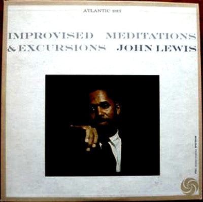 John Lewis (2) : Improvised Meditations & Excursions (LP, Album, Mono, RP)