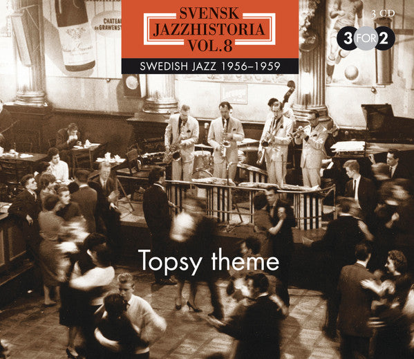 Various : Svensk Jazzhistoria Vol. 8 - Swedish Jazz 1956-1959 - Topsy Theme (3xCD, Comp + Box, Sli)