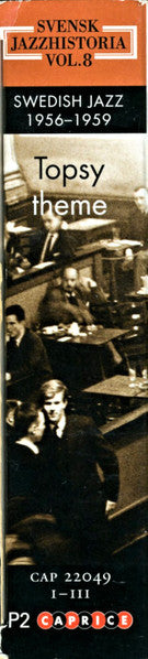 Various : Svensk Jazzhistoria Vol. 8 - Swedish Jazz 1956-1959 - Topsy Theme (3xCD, Comp + Box, Sli)
