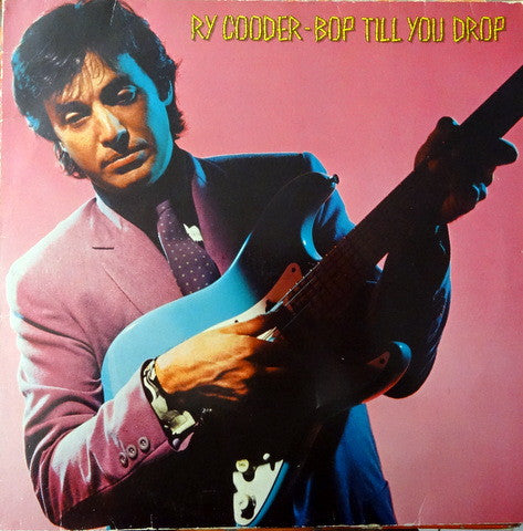 Ry Cooder : Bop Till You Drop (LP, Album)