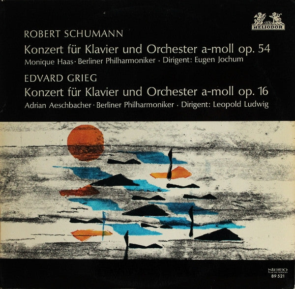 Robert Schumann / Edvard Grieg, Berliner Philharmoniker • Monique Haas • Adrian Aeschbacher • Eugen Jochum • Leopold Ludwig : Konzert Für Klavier Und Orchester A-moll Op. 54 / Konzert Für Klavier Und Orchester A-moll Op. 16 (LP)