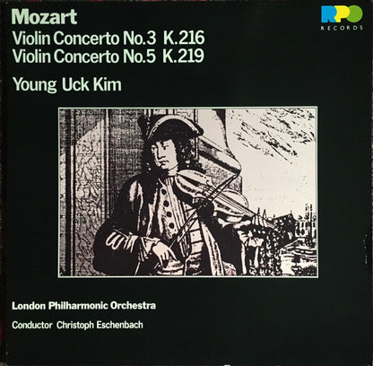 Wolfgang Amadeus Mozart - Yong Uck Kim, Christoph Eschenbach, London Philharmonic Orchestra : Violin Concerto No. 3 K.216 / Violin Concerto No. 5 K.219 (LP)