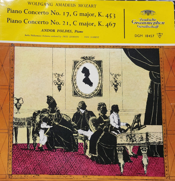 Wolfgang Amadeus Mozart, Andor Foldes, Berliner Philharmoniker, Fritz Lehmann, Paul Schmitz : Mozart - Piano Concerto No. 17 In G Major, K. 453, Piano Concerto No. 21 In C Major, K. 467 (LP, Album)