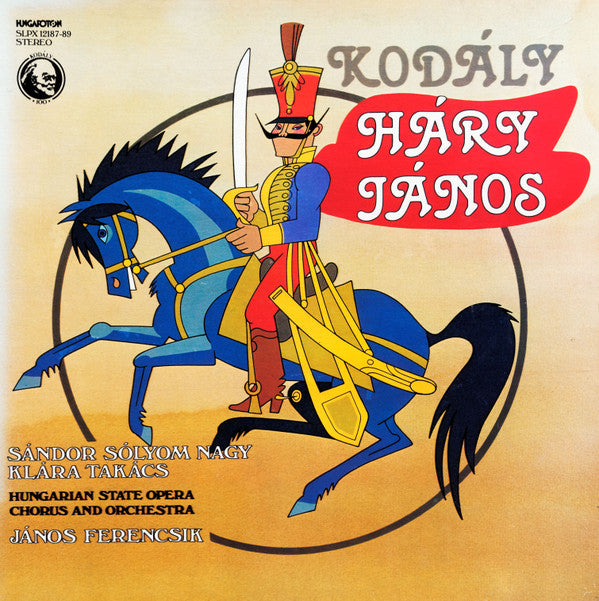 Zoltán Kodály, Sándor Sólyom Nagy, Klára Takács, Hungarian State Opera Choir And  Hungarian State Opera Orchestra, János Ferencsik : Háry János (3xLP, Dlx + Box)