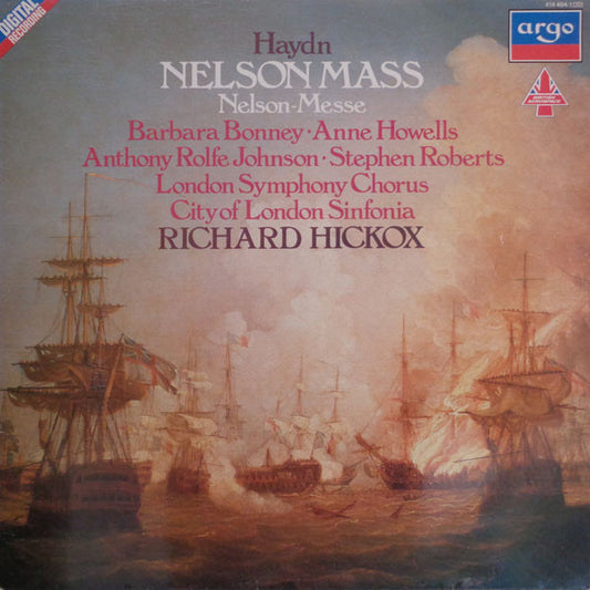 Joseph Haydn - Barbara Bonney • Anne Howells • Anthony Rolfe Johnson • Stephen Roberts (2) • London Symphony Chorus • City Of London Sinfonia • Richard Hickox : Nelson Mass / Nelson-Messe (LP, Album, Dig)