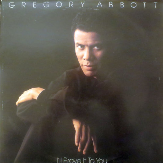 Gregory Abbott : I'll Prove It To You (LP, Album)