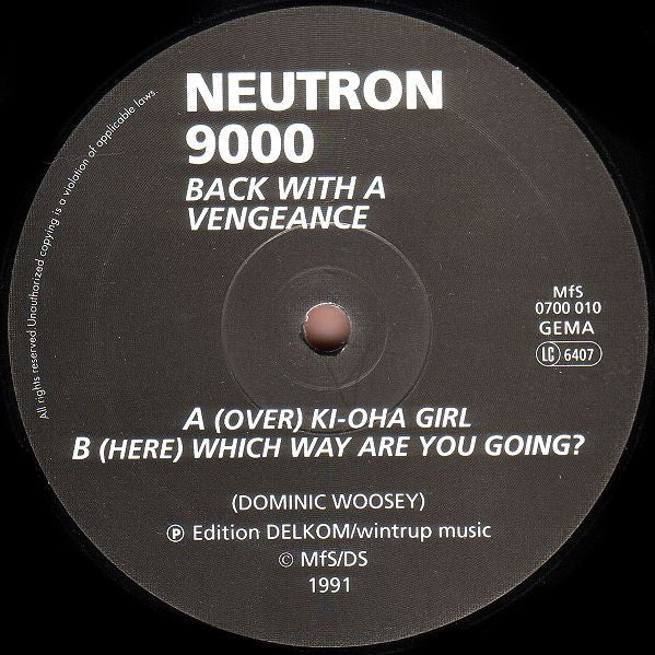 Neutron 9000 : Back With A Vengeance (12")