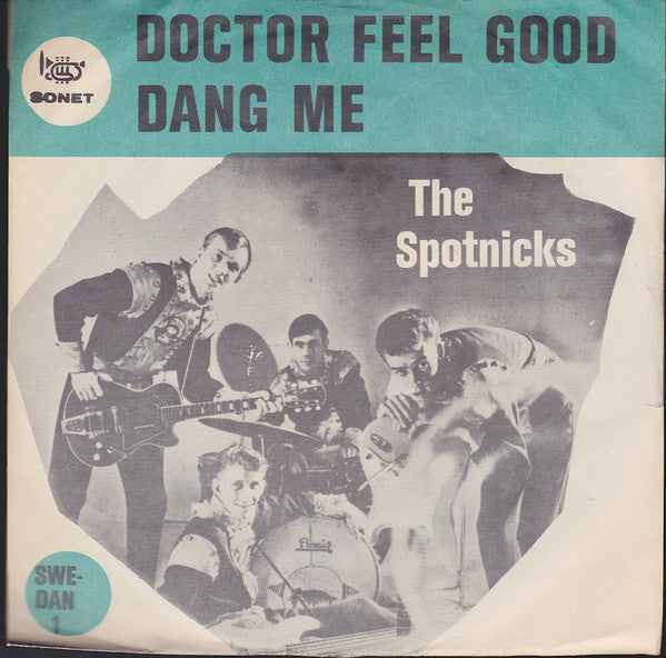 The Spotnicks : Dang Me / Doctor Feel Good (7", Single)