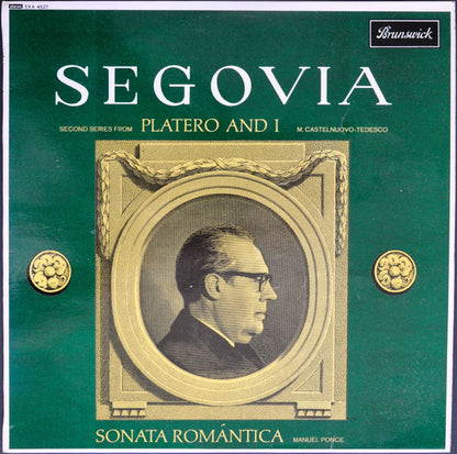 Andrés Segovia - Alberto Ponce (2), Mario Castelnuovo Tedesco : Sonata Romantica / Platero And I (LP, Album)