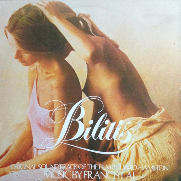 Francis Lai : Bilitis (Original Soundtrack Of The Film By David Hamilton) (LP, Album)