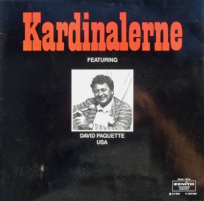 Kardinalerne Featuring David Paquette (2) : Kardinalerne Featuring David Paquette (USA) (LP)