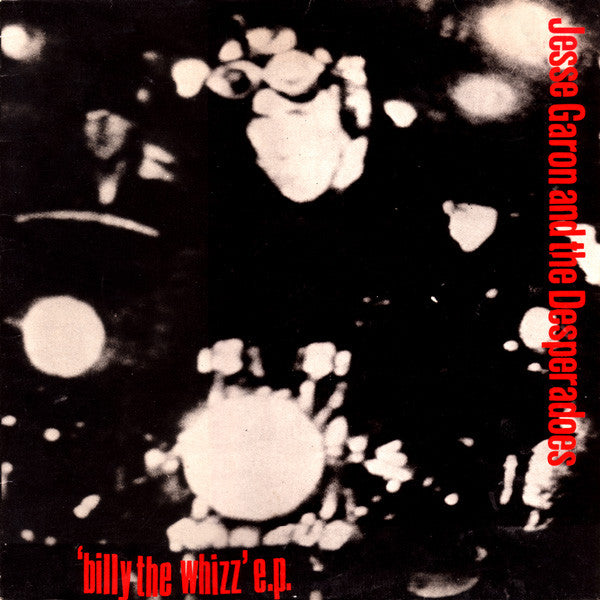 Jesse Garon & The Desperadoes : Billy The Whizz E.P. (12", EP)