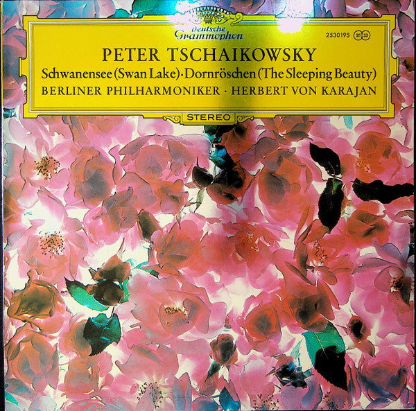Pyotr Ilyich Tchaikovsky - Berliner Philharmoniker • Herbert von Karajan : Schwanensee (Swan Lake) / Dornröschen (The Sleeping Beauty) (LP)