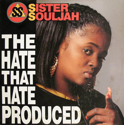 Sister Souljah : The Hate That Hate Produced (12")