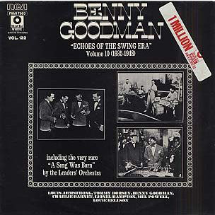 Benny Goodman : "Echoes Of The Swing Era" Volume 10 (1935-1948) (LP, Comp)