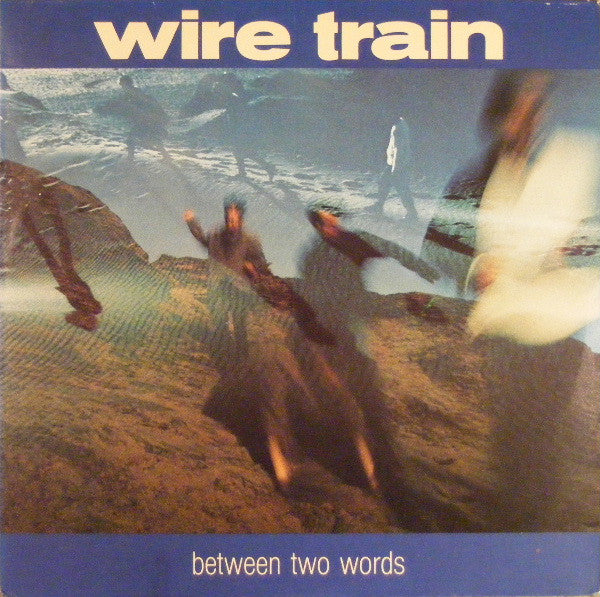 Wire Train : Between Two Words (LP, Album)