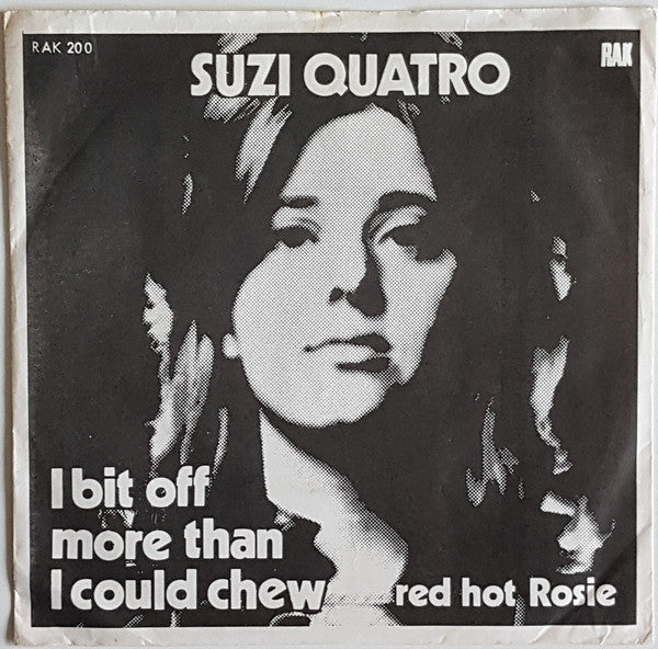 Suzi Quatro : I Bit Off More Than I Could Chew / Red Hot Rosie (7", Single)