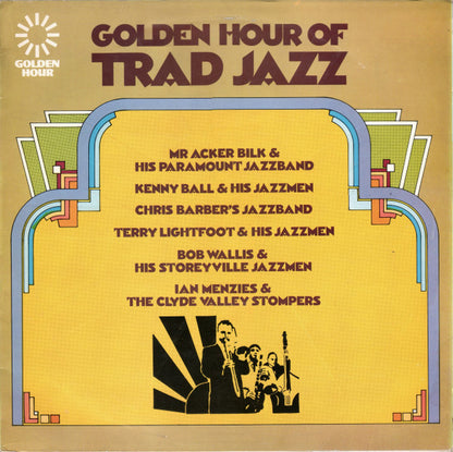 Various : Golden Hour Of Trad Jazz (LP, Comp)