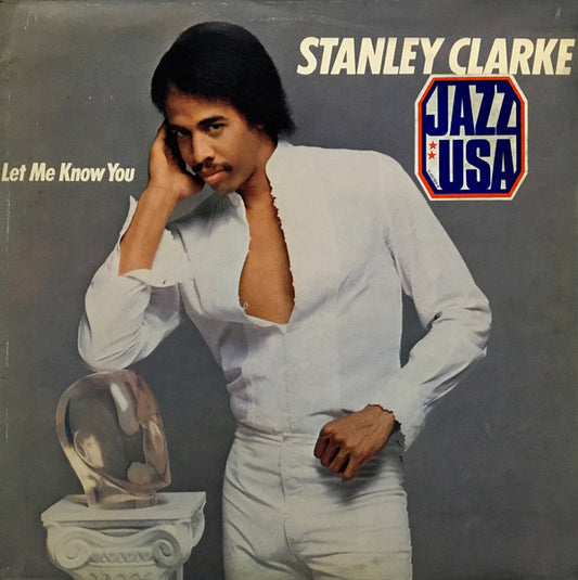 Stanley Clarke : Let Me Know You (LP, Album)