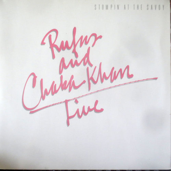 Rufus & Chaka Khan : Live - Stompin' At The Savoy (2xLP, Album)