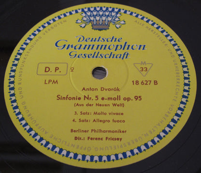 Antonín Dvořák ‧ Berliner Philharmoniker ‧ Dirigent: Ferenc Fricsay : Aus Der Neuen Welt ‧ From The New World (Sinfonie Nr. 5 E-moll Op. 95 ‧ Symphony No. 5 In E Minor, Op. 95) (LP, Mono)