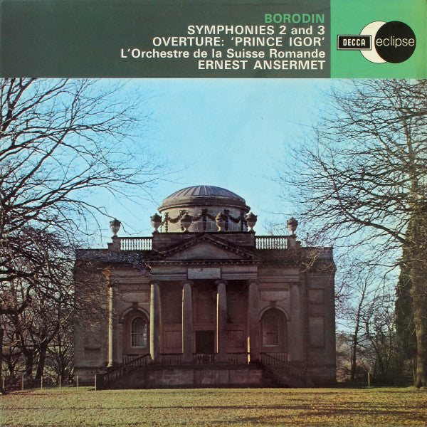 Alexander Borodin, Ernest Ansermet, L'Orchestre De La Suisse Romande : Symphonies 2 and 3 / Overture: 'Prince Igor' (LP, Album)
