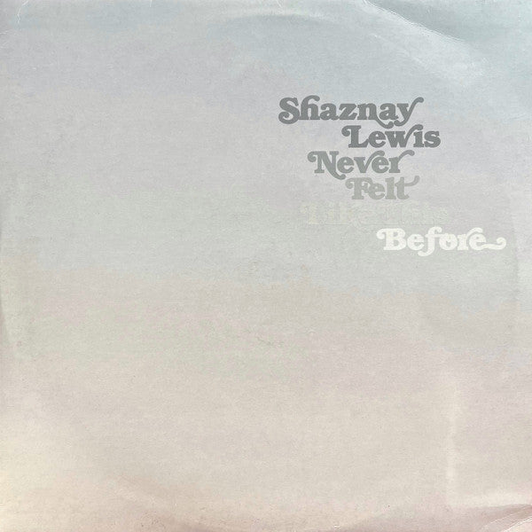Shaznay Lewis : Never Felt Like This Before (10", Promo)